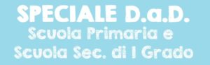 Speciale DaD Primaria e Secondaria